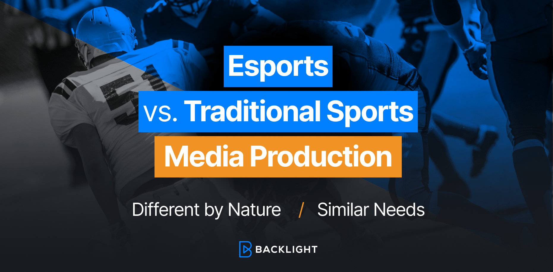 Esport Vs. Traditional Sports Media Production Different by Nature